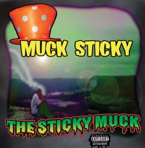 #2 The Sticky Muck (2005)