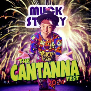 Muck Sticky at The Cantanna Festival