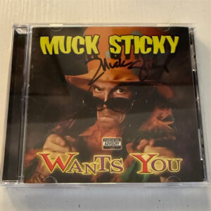 Muck Sticky Wants You CD (AUTOGRAPHED)